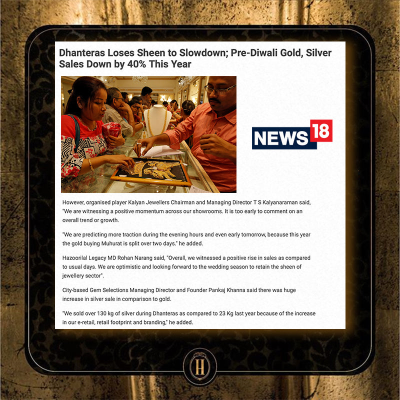 media & press news 18 dhanteras loses sheen to slowdown pre-diwali gold, silver sales down by 40% this year